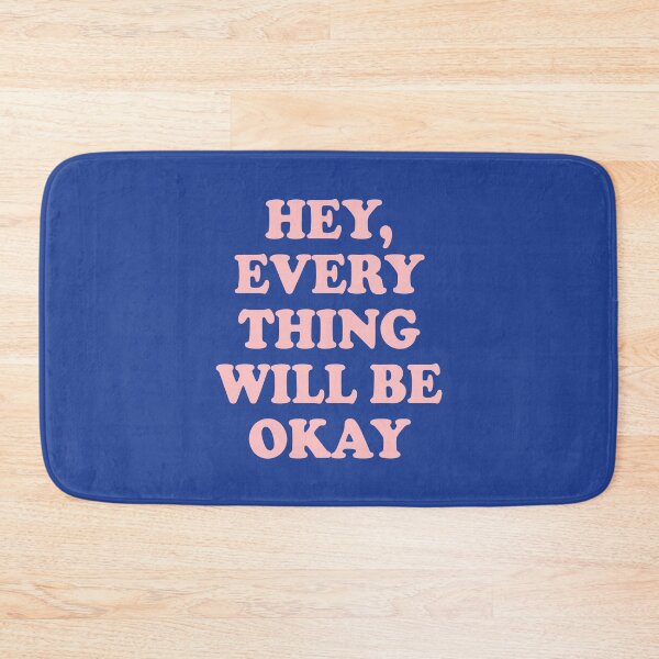 Item preview, Hey Everything Will Be Okay designed and sold by little-mars.