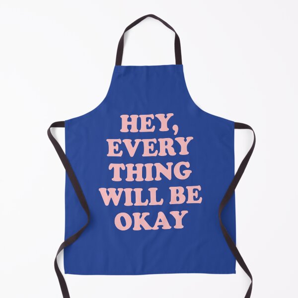 Item preview, Hey Everything Will Be Okay designed and sold by little-mars.