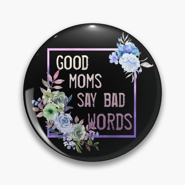 Item preview, good moms says bad words humorous moms shirt  designed and sold by cizito.