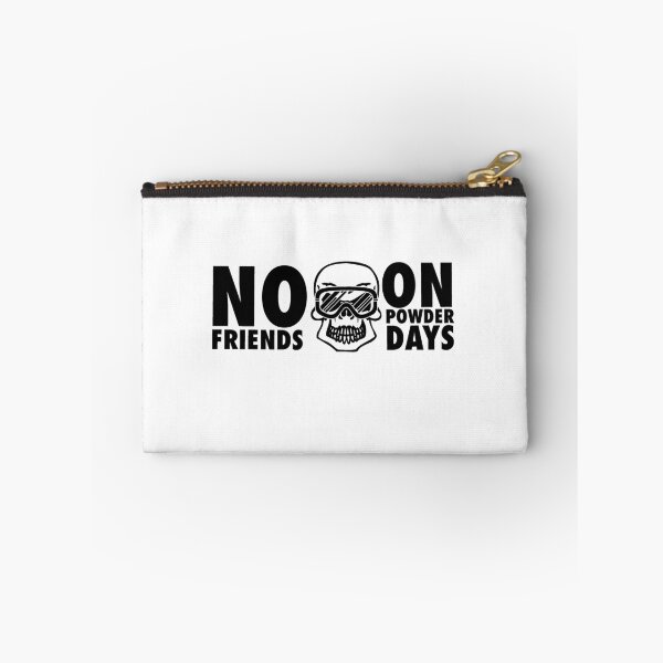 Item preview, No friends on powder days designed and sold by nektarinchen.
