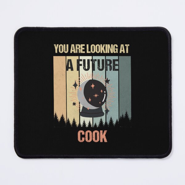 Item preview, You're Looking At A Future Cook designed and sold by MOONINSPIRATION.