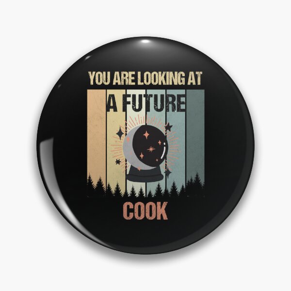 Item preview, You're Looking At A Future Cook designed and sold by MOONINSPIRATION.