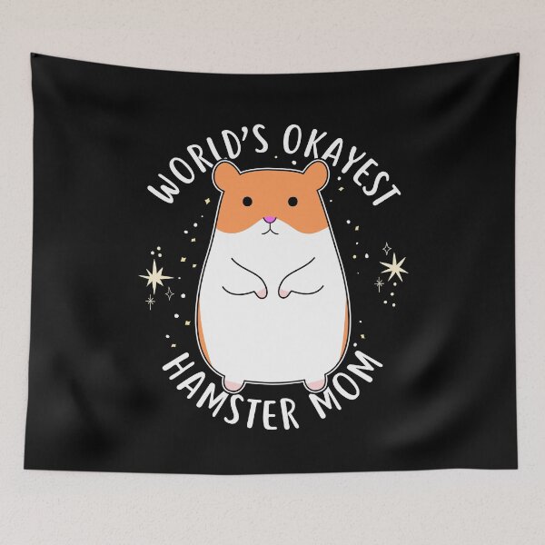 Item preview, World's Okayest Hamster Mom designed and sold by Clara Hollins.