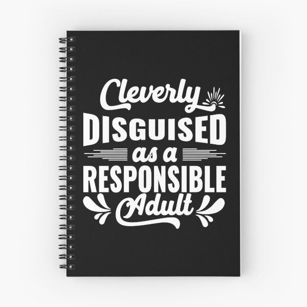 Item preview, Cleverly Disguised As A Responsible Adult designed and sold by pretty-os.