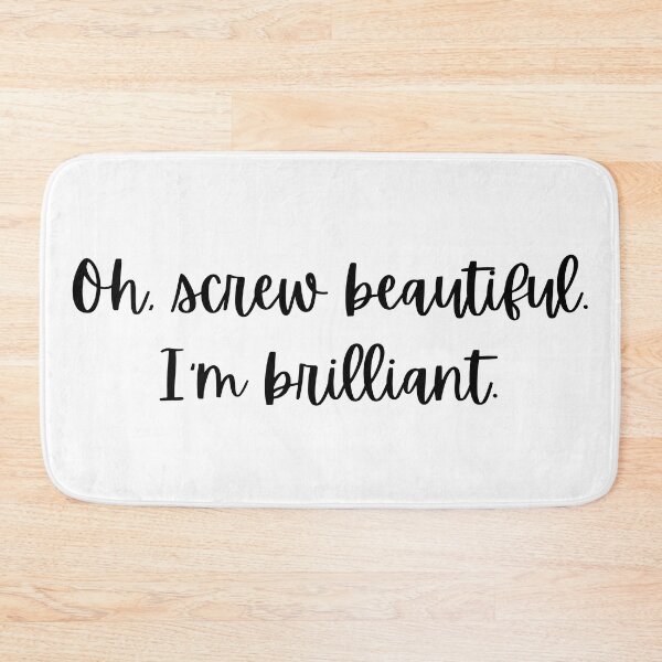 Item preview, Oh Screw beautiful I'm Brilliant designed and sold by antevasinart.