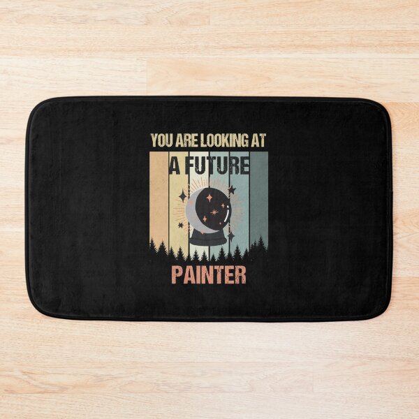 Item preview, You're Looking At A Future Painter designed and sold by MOONINSPIRATION.