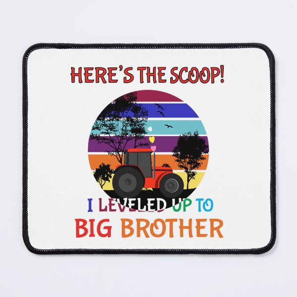 Item preview, Here’s the scoop! I leveled up to big brother! designed and sold by TJHstudio.