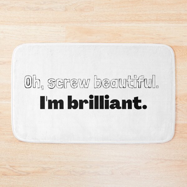Item preview, Oh Screw beautiful I'm Brilliant designed and sold by antevasinart.