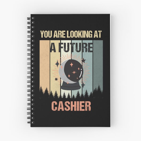 Item preview, You're Looking At A Future Cashier designed and sold by MOONINSPIRATION.