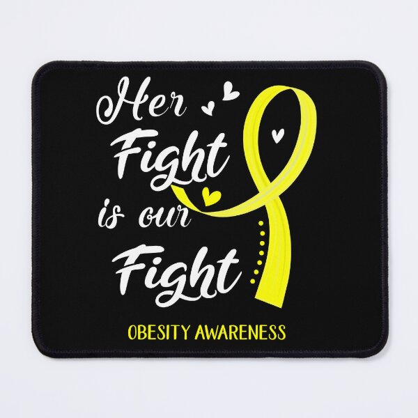 Item preview, Her Fight Is Our Fight Obesity Awareness designed and sold by Kohend.