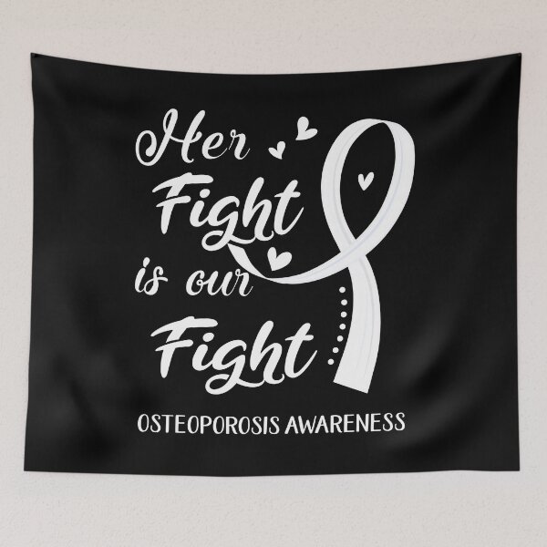 Item preview, Her Fight Is Our Fight Osteoporosis Awareness designed and sold by Kohend.