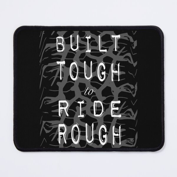 Item preview, Built Tough to Ride Rough designed and sold by 8pointdesigns.