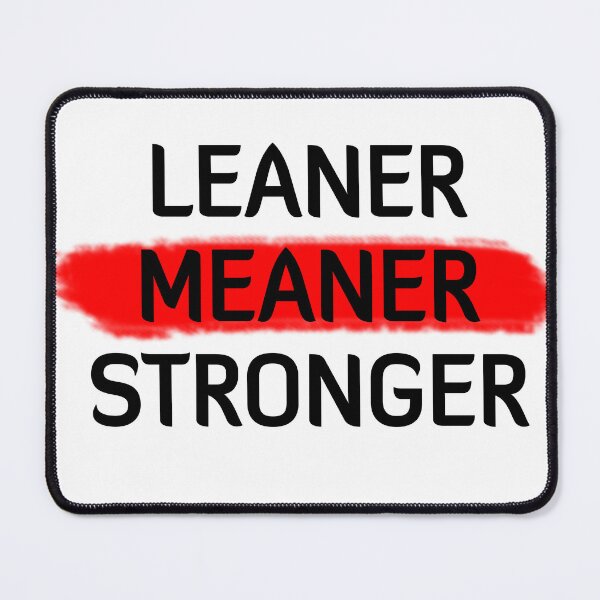 Item preview, Leaner Meaner Stronger designed and sold by Running-Icon.