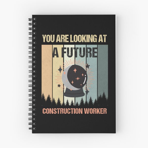 Item preview, You're Looking At A Future Construction Worker designed and sold by MOONINSPIRATION.
