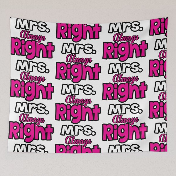 Item preview, Mrs. ALWAYS Right designed and sold by nektarinchen.