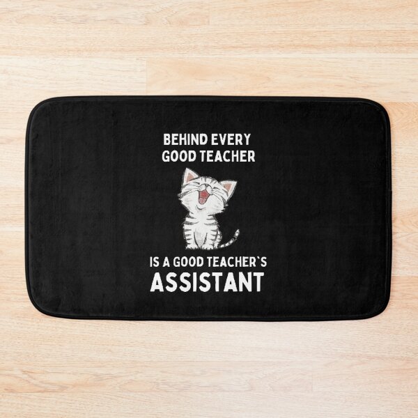 Item preview, Behind Every Good Teacher Is A Good Teacher's Assistant The Best Teacher Happy Cat Design designed and sold by BestTeacher.
