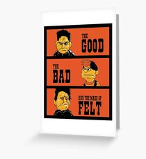 Angel - The Good, the bad, and the made of felt Greeting Card