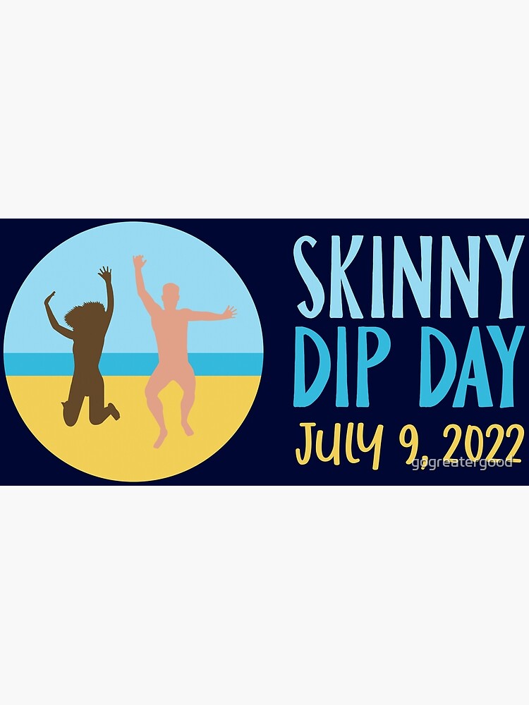 "Skinny Dip — Design A" Poster for Sale by gogreatergood Redbubble