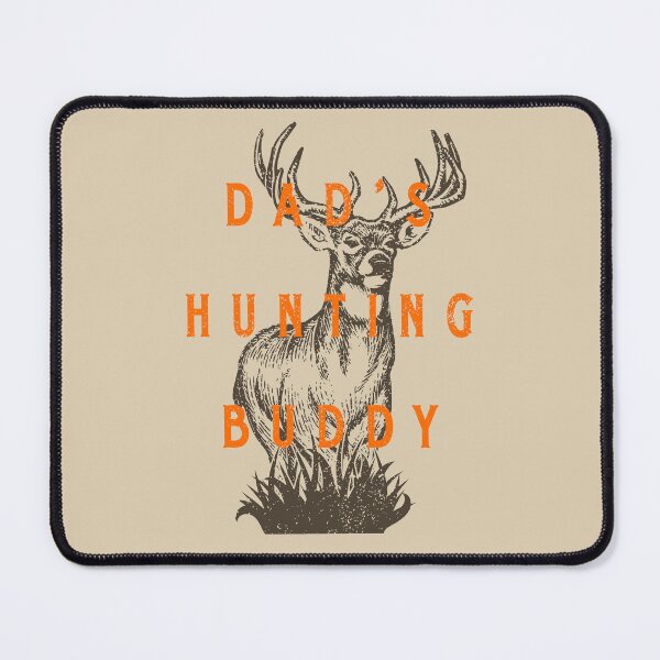 Item preview, Dad's Hunting Buddy White Tailed Deer Hunter  designed and sold by bigraydesigns.