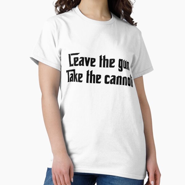 Item preview, Leave the gun, Take the cannoli designed and sold by wtafro.