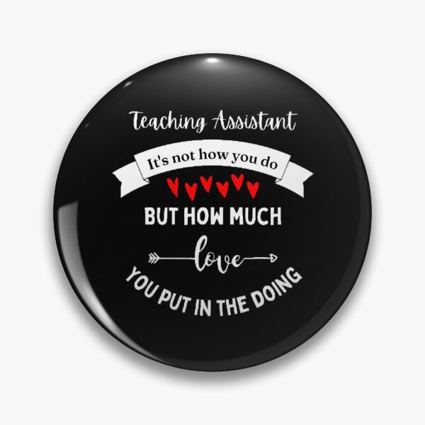 Item preview, Teaching Assistant It's Not How You Do The Best Teacher Red Hearts Design designed and sold by BestTeacher.