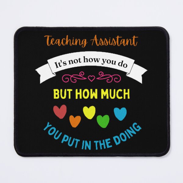 Item preview, Teaching Assistant It's Not How You Do The Best Teacher Color Hearts Design designed and sold by BestTeacher.