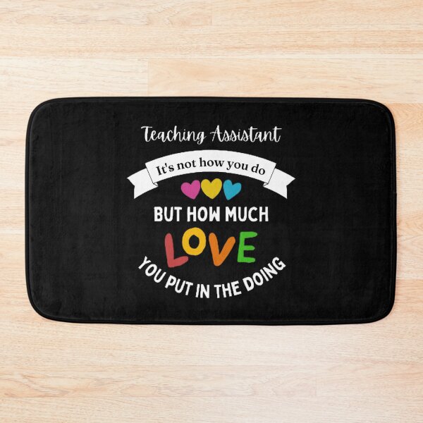 Item preview, Teaching Assistant It's Not How You Do The Best Teacher Love Design designed and sold by BestTeacher.
