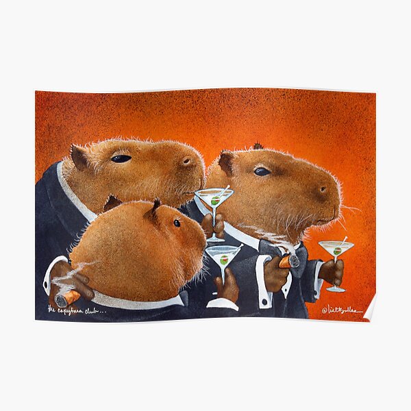Will Bullas / art print / Cabybara Club... / humor / animals Poster