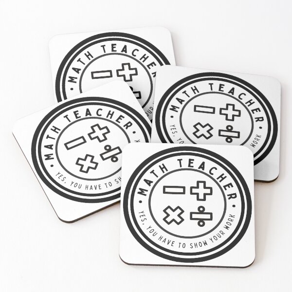 Item preview, Math Teacher - Yes, You Have to Show Your Work designed and sold by LittleLadybugS.