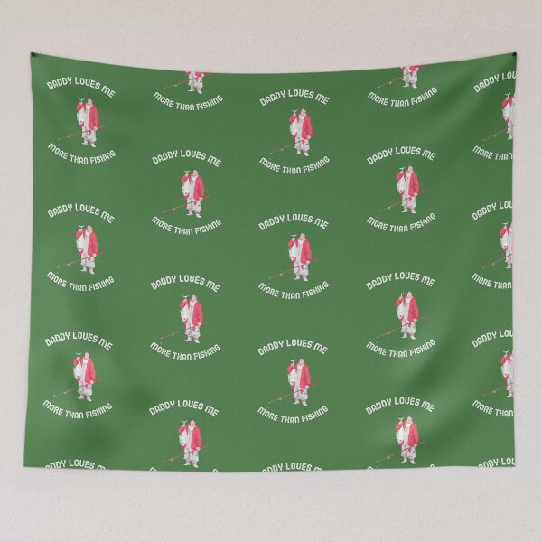 Item preview,  DADDY LOVES ME MORE THAN FISHING designed and sold by Andy1503.