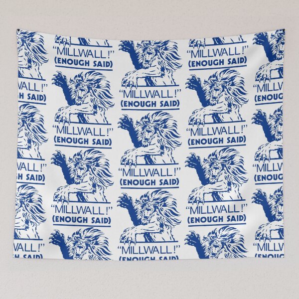 Item preview, Millwall Enough Said   designed and sold by WilliamsKatel.