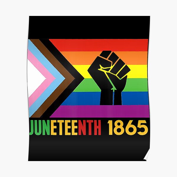 Lesbian Juneteenth 1865 Lgbt Gay Pride Flag Black History Poster By