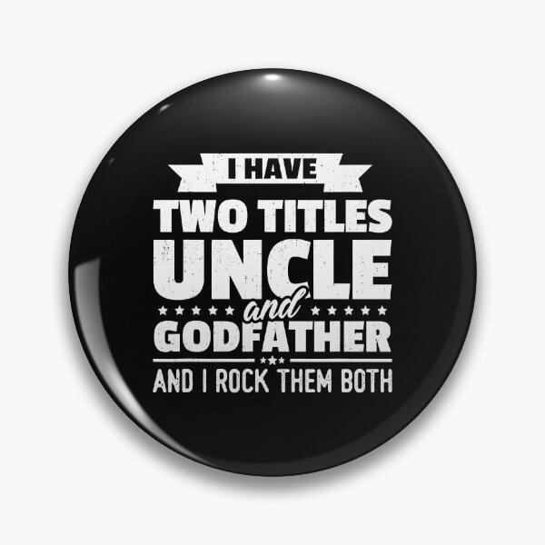 Item preview, I Have Two Titles Uncle And Godfather And I Rock Them Both Fathers Day Gift designed and sold by BernardMurray.