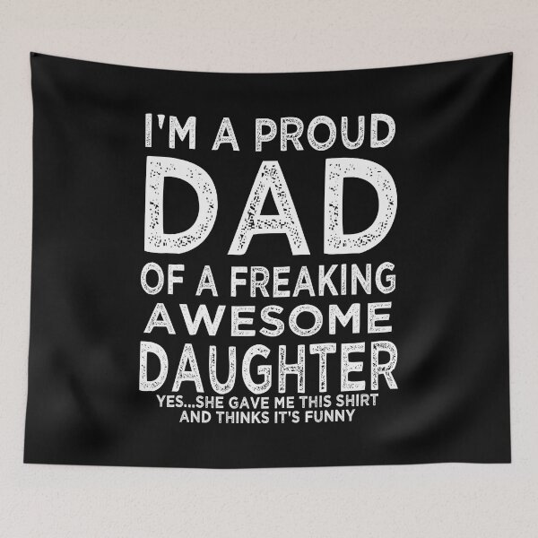 Item preview, Im A Proud Dad Of A Freaking Awesome Daughter Fathers Day designed and sold by BernardMurray.
