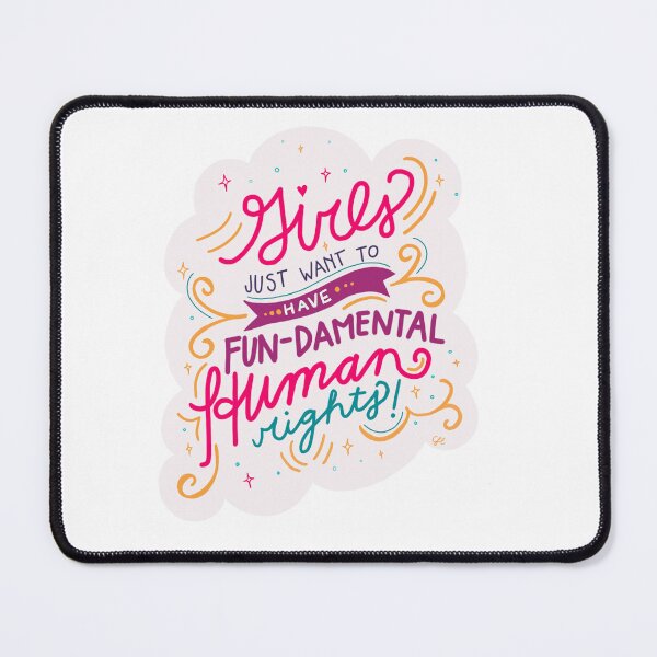 Item preview, Girls just want to Have Fun-damental Human Rights designed and sold by Codyanne Creative.