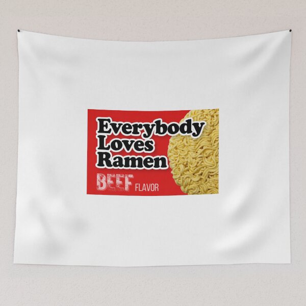 Item preview, Everybody Loves Ramen, funny parody design, Beef designed and sold by JCMCDesigns.