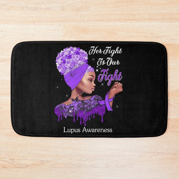 Item preview, Her Fight Is Our Fight Lupus Awareness designed and sold by Mnrshirley.
