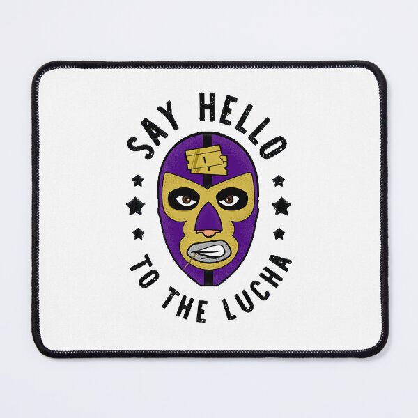 Item preview, Say Hello To The Lucha designed and sold by Liliashion81.