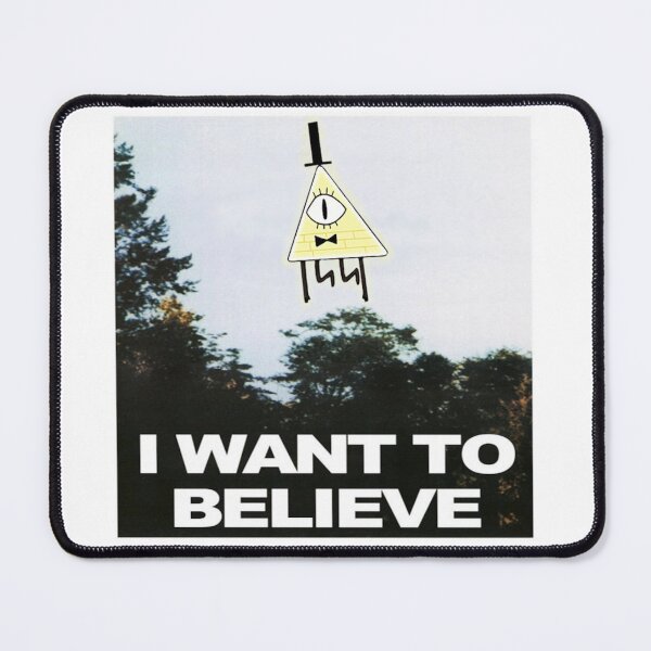 Item preview, I Want To Believe - Bill Cipher designed and sold by BAMValeri.