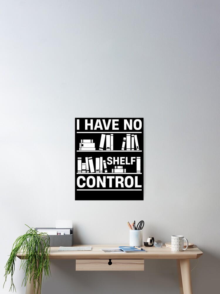 I Have No Shelf Control Two Piece Wall Art Set Printable Funny Bookish Decor  