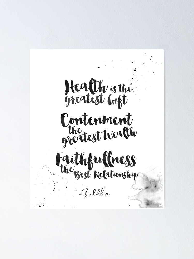 quote : Health is the greatest gift, contentment the greatest wealth,  faithfulness the best relationship. | LingoTies