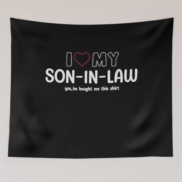 Item preview, Father's Day - I Love My Son-in-law designed and sold by UnknownArtistt.