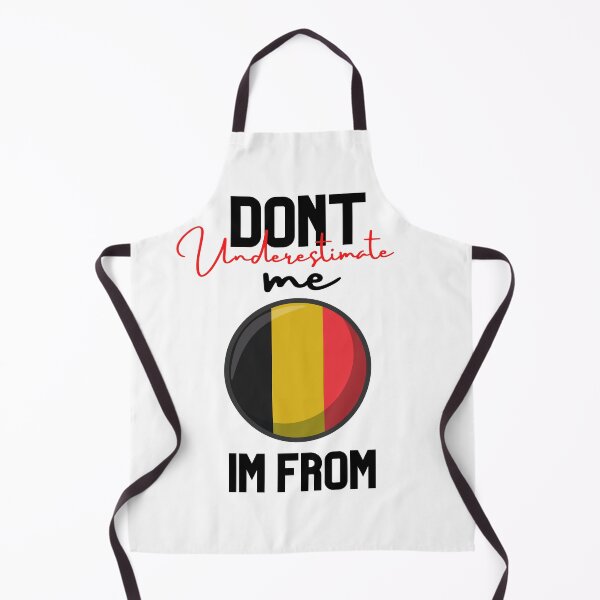 Item preview, belguim Flag,dont underestimate me i'm from belguim,im from belguim designed and sold by behappysiempre.