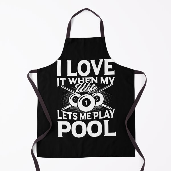 Item preview, Billiards I Love It When My Wife Lets Me Play Pool designed and sold by UnknownArtistt.