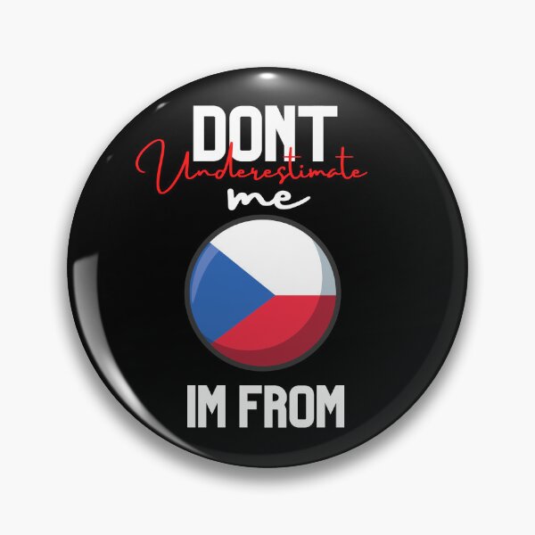 Item preview, czech Flag,dont underestimate me i'm from czech,im from czech designed and sold by behappysiempre.