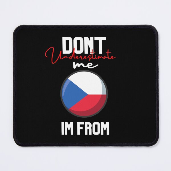 Item preview, czech Flag,dont underestimate me i'm from czech,im from czech designed and sold by behappysiempre.
