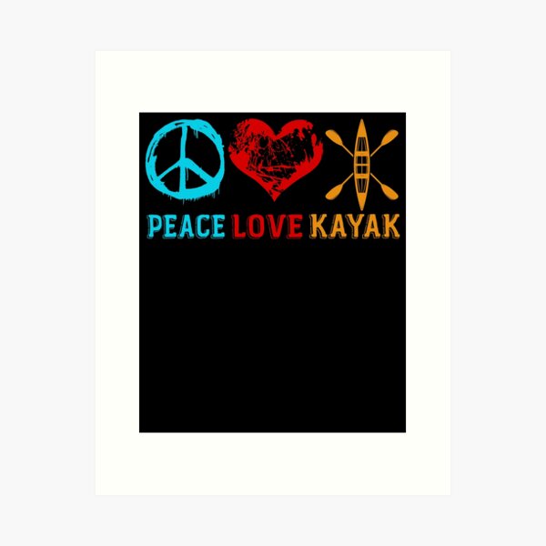 Item preview, Kayaking Peace Love Kayak designed and sold by UnknownArtistt.
