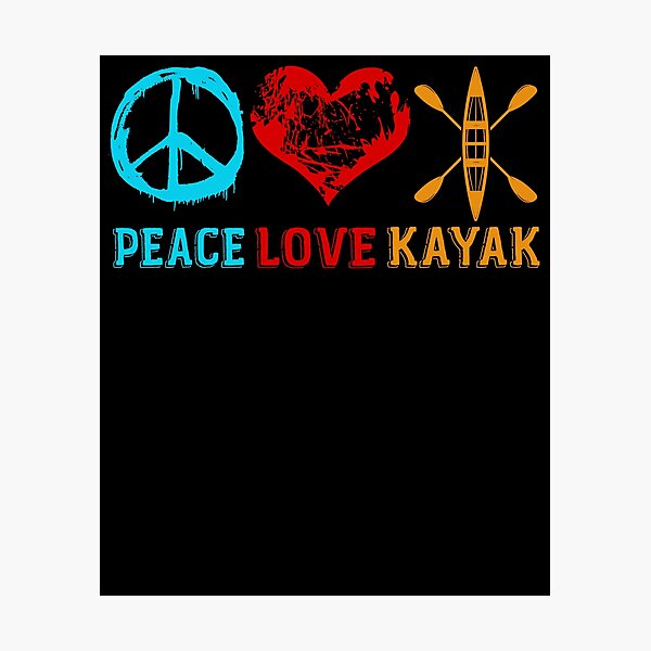 Item preview, Kayaking Peace Love Kayak designed and sold by UnknownArtistt.
