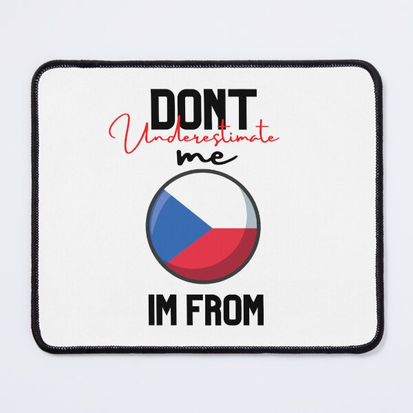 Item preview, czech Flag,dont underestimate me i'm from czech,im from czech designed and sold by behappysiempre.