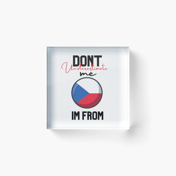 Item preview, czech Flag,dont underestimate me i'm from czech,im from czech designed and sold by behappysiempre.